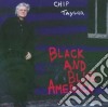 Chip Taylor - Black & Blue America cd