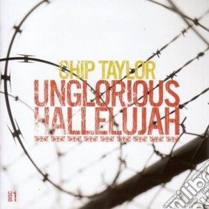 Chip Taylor - Unglorious Hall./Red Rose cd musicale di TAYLOR CHIP