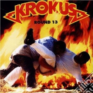 Krokus - Round 13 cd musicale di KROKUS