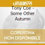 Tony Coe - Some Other Autumn cd