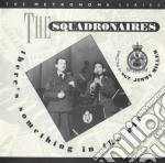 Squadronaires (The) - There'S Something In Air