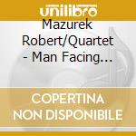 Mazurek Robert/Quartet - Man Facing Eastpin cd