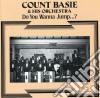 Count Basie - Do You Wanna Jump 2 cd