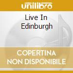 Live In Edinburgh cd