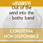 Out of the wind into the - bothy band cd
