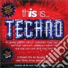 Artisti Vari - This Is Techno cd