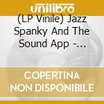 (LP Vinile) Jazz Spanky And The Sound App - Theme From Smoochers Helpline lp vinile