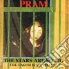 Pram - The Stars Are So Big cd