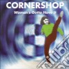 Cornershop - Woman's Gotta Have It cd