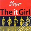 Sleeper - The It Girl cd musicale di Sleeper