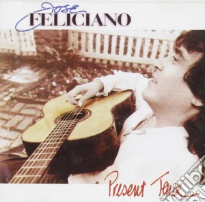 Jose Feliciano - Present Tense cd musicale di Jose Feliciano
