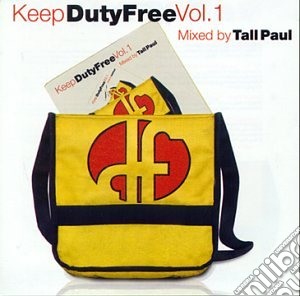Keep Duty Free Volume 1 Mixed By Tall Paul / Various cd musicale di Various