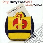 Keep Duty Free Volume 1 Mixed By Tall Paul / Various cd