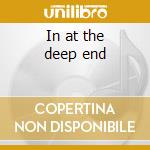 In at the deep end cd