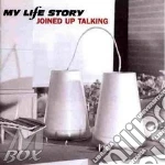 My Life Story - Joined Up Talking cd