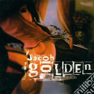Jacob Golden - Jacob Golden cd musicale di GOLDEN JACOB