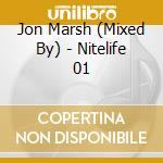 Jon Marsh (Mixed By) - Nitelife 01 cd