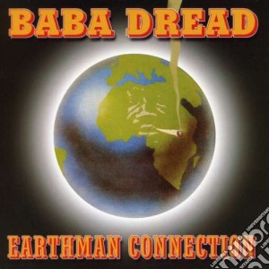 Baba Dread - Earthman Connection cd musicale di Baba Dread