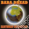 Baba Dread - Earthman Connection cd