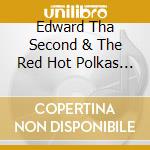 Edward Tha Second & The Red Hot Polkas - Two Step cd