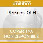 Pleasures Of Fl cd musicale di EXODUS