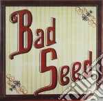 Bad Seed - Bad Seed