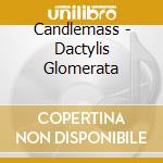 Candlemass - Dactylis Glomerata cd
