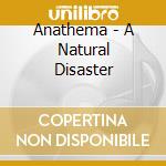 Anathema - A Natural Disaster cd