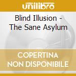 Blind Illusion - The Sane Asylum cd