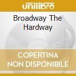 Broadway The Hardway cd musicale di ZAPPA FRANK