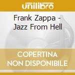 Frank Zappa - Jazz From Hell cd