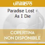 Paradise Lost - As I Die cd