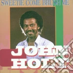 John Holt - Sweetie Come Rush Me (10 Trax) cd