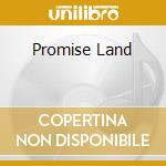 Promise Land cd musicale di ISAACS GREGORY