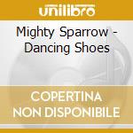 Mighty Sparrow - Dancing Shoes cd