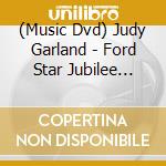 (Music Dvd) Judy Garland - Ford Star Jubilee (Resleeve) cd