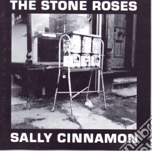 Stone Roses (The) - Sally Cinnamon cd musicale di Roses Stone