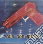 Your God Rules - Your God Rules cd
