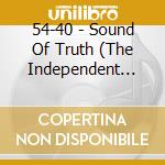54-40 - Sound Of Truth (The Independent Collection) cd