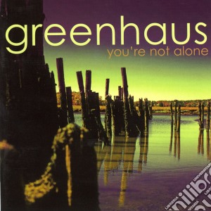 Greenhaus - You're Not Alone cd musicale di Greenhaus
