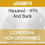 Hissanol - 4Th And Back cd musicale di Hissanol