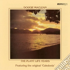 Dougie Maclean - Plant Life Years cd musicale di Dougie Maclean