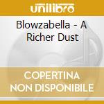 Blowzabella - A Richer Dust cd