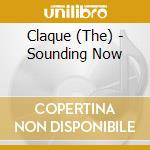 Claque (The) - Sounding Now cd