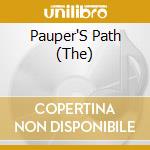 Pauper'S Path (The) cd