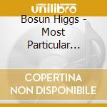Bosun Higgs - Most Particular Vintage cd