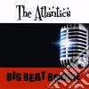 Atlantics (The) - Big Beat Boogie cd