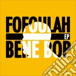 Fofoulah - Bene Bop