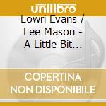 Lowri Evans / Lee Mason - A Little Bit Of Everything cd