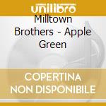 Milltown Brothers - Apple Green cd musicale di Milltown Brothers